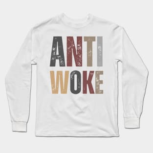 Anti Woke Long Sleeve T-Shirt